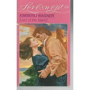 USED-LORD OF THE ISLAND (Loveswept) by Kimberly Wagner (Unknown)