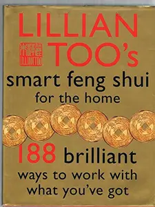 USED-Lillian Too's Smart Feng Shui For The Home by Lillian Too (Hardcover)