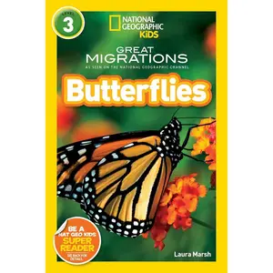 National Geographic Readers: Great Migrations Butterflies Paperback – Illustrated, October 12, 2010