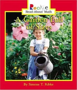 USED-A Garden Full of Sizes (Rookie Read-About Math) by Simone T. Ribke (Unknown)