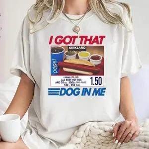 I have a dog in my bones, and I keep 150 meme T-shirts and Costco hot dog combo T-shirts......