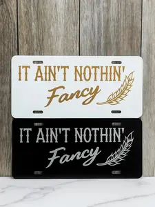 "It Aint Nothin Fancy" Blue Collar Custom License Plate Frame for Truck & Car