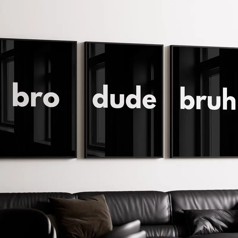 Bro Dude Bruh Quote Prints,Graffiti art,Boys Room Wall Art, Boys Teen Bedroom Poster,Decor for Boys,Boys Room Decor,DIGITAL DOWNLOAD