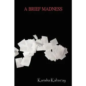 USED-A Brief Madness by Kal'ee'ay, Karisha (Paperback)