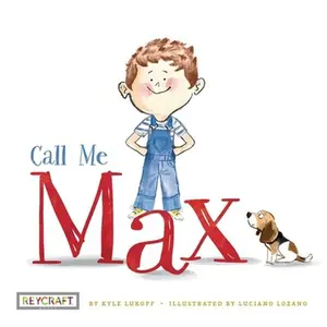 USED-Call Me Max (Max and Friends, Book #1) by Lukoff, Kyle (Paperback)