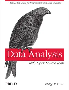 USED-Data Analysis with Open Source Tools: A Hands-On Guide for Programmers and Data Scientists by Janert, Philipp K. (Paperback)