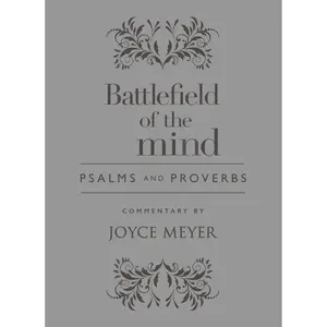 Battlefield of the Mind Psalms and Proverbs