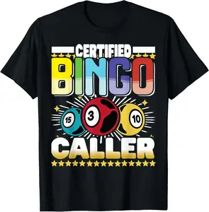 100% Cotton Certified Bingo Caller - Bingo Player Gambling - Bingo T-Shirt