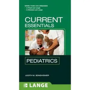 USED-Current Essentials Pediatrics by Sondheimer, Judith M. (Paperback)