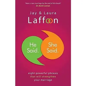 USED-He Said. She Said.: Eight Powerful Phrases That Will Strengthen Your Marriage by Laffoon, Jay (Paperback)
