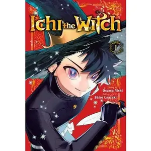Ichi the Witch, Vol. 1 -- Osamu Nishi, Paperback