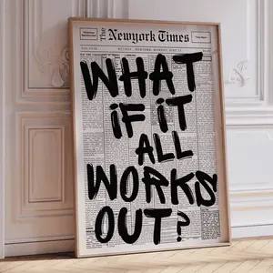 What If It All Works Out Poster – Inspirational Quote Decor, Motivational Typography Wall Art, Aesthetic Affirmati Print Poster