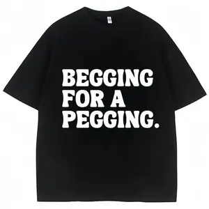 Men's Loose Oversized Short-Sleeve Cotton T-Shirt - Unisex Round Neck Soft Top, Funny "Begging for A Pegging" Letter Print, Simple Spring Summer Streetwear Casual,summervibes