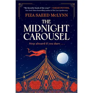 The Midnight Carousel: A Novel by Fiza Saeed McLynn [Paperback Book]