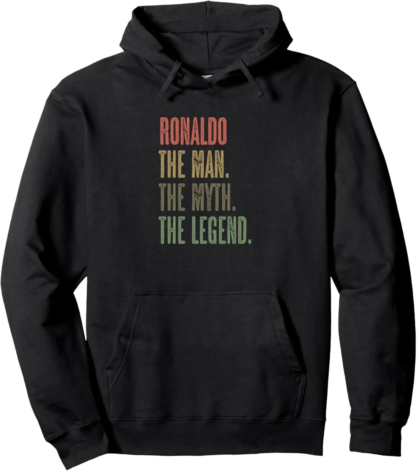 RONALDO the Man the Myth the LEGEND | FUNNY - Men Boys Name Pullover Hoodie
