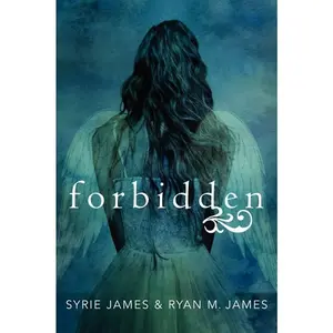 Forbidden (Forbidden: Volume Number 1) by Syrie James||Ryan M. James [Paperback Book]