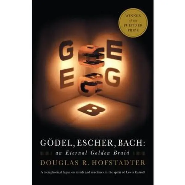 Godel, Escher, Bach: An Eternal Golden Braid -- Douglas R. Hofstadter, Paperback