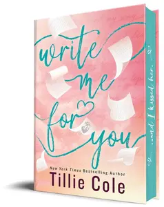 Write Me for You -- Tillie Cole - Hardcover