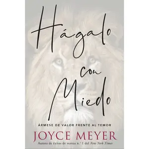 Hágalo con miedo by Joyce Meyer [Paperback Book]