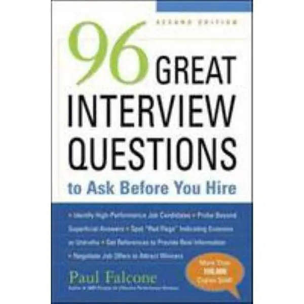 USED Book - 96 Great Interview Questions to Ask Before You Hire by Falcone, Paul (Paperback) - english