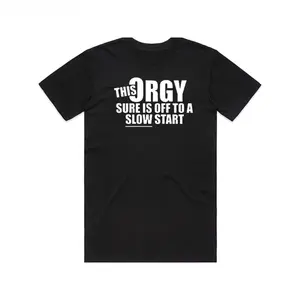 Funny 'This Orgy Sure is Off to a Slow Start' Graphic T-Shirt - Black Cotton, Regular Fit, Casual Humor Tee for Adults, Machine Washable, Perfect for Parties & Outdoor Events, Funny T Shirts