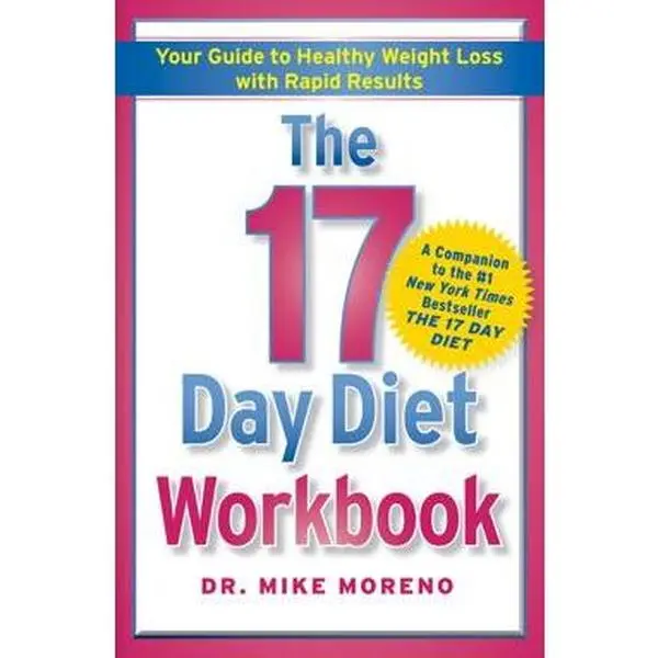 17 DAY DIET WORKBOOK: YOUR GUIDE TO HEALTHY WEIGHT LOSS WITH RAPID RESULTS [Tradepaper]