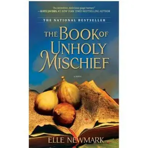 USED-The Book of Unholy Mischief: A Novel by Elle Newmark (Paperback)
