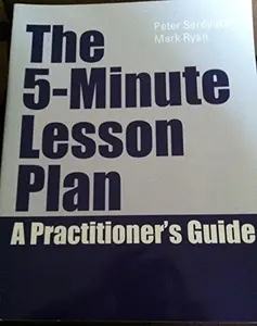 USED-The 5-minute Lesson Plan a Practioner's Guide by Peter Serdyukov (Paperback)