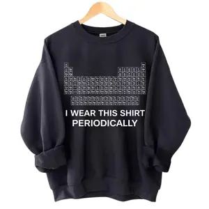 Dr Grace's Periodic Table Sweatshirt, Hoodie, T-Shirt Project Hail Mary Tshirt, Jazz Hands, I Wear This Shirt Periodically, Amaze Amaze Amaze