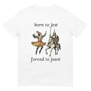 Born to Jest Forced to Joust Shirt, Funny Medieval Jester Tee for Renaissance Festival or Costume Gift