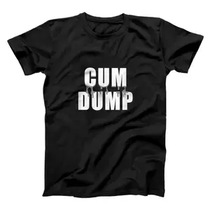 Adult Sex Cum Dump Lover Gift DDLG Kinky Teaser Gifts  T-Shirt, Sweatshirt, Hoodie