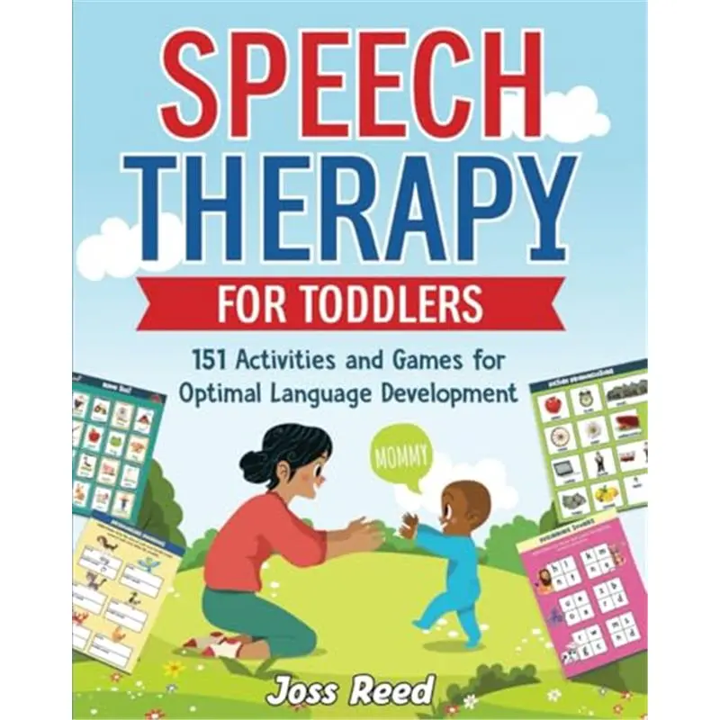 Speech Therapy for Toddlers: 151 Activities and Games for Optimal Language Development (Toddler Skill-Building)Paperback