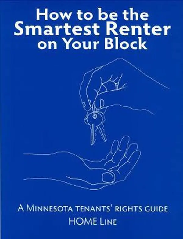 USED-How to Be the Smartest Renter on Your Block: A Minnesota Tenants' Rights Guide by HOME Line (Paperback)