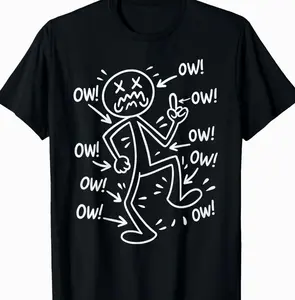 Ow Ow Ow Comedy Stick Character Funny Chronic Pain Meme T-Shirt 43J