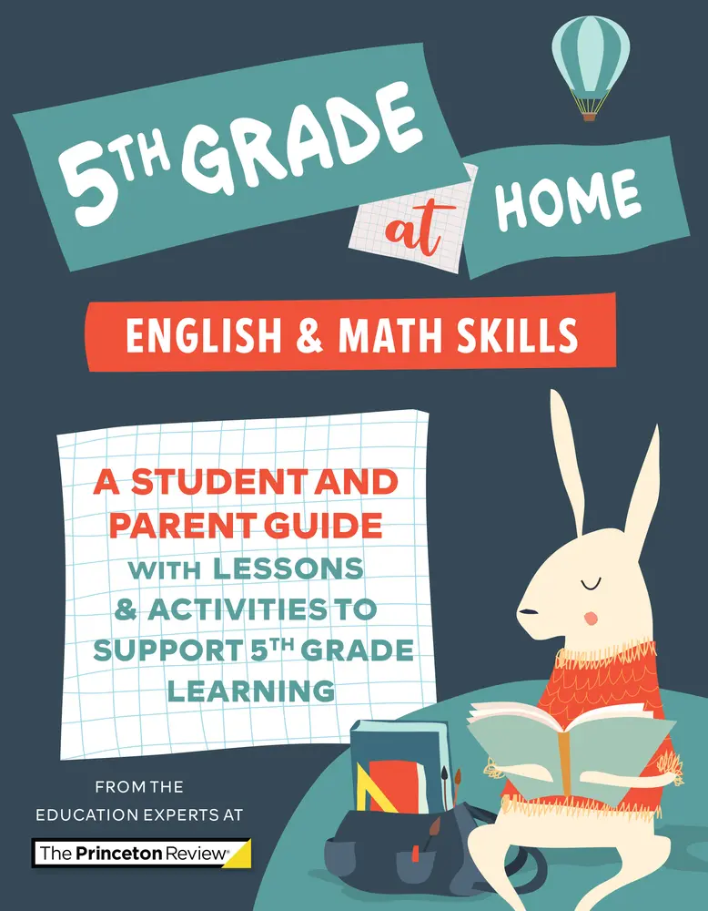 USED Book - 5th Grade at Home: A Student and Parent Guide with Lessons and Activities to Support 5th Grade Learning (Math & English Skills) by The Princeton Review (Paperback) - english