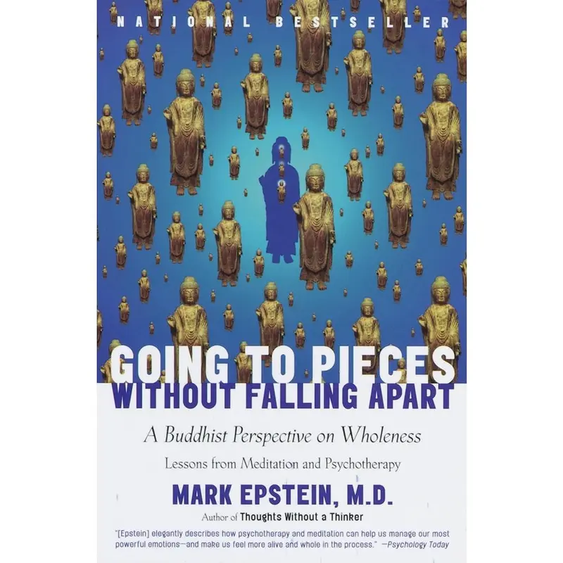 USED-Going to Pieces Without Falling Apart: A Buddhist Perspective on Wholeness by Epstein, Mark (Paperback)