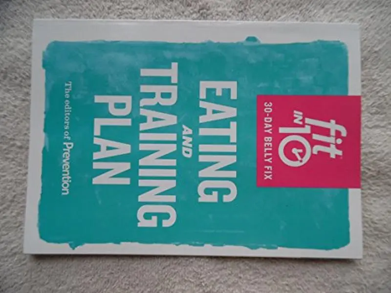 USED Book - Fit in 10: 30-Day Belly Fix Eating and Training Plan by Prevention Magazine (Unknown)