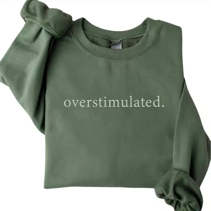 Overstimulated Sweatshirt, Overstimulated Sweatshirt, Anxiety Sweatshirt, Anxious Sweater, Funny Sweatshirt, My Tummy Hurts, Mom Gift, Fall Clothes, Fashion Women's Top for Daily Wear, Womenswear