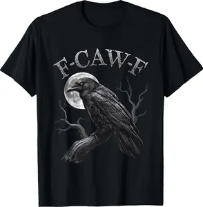 F-Caw-F Graphic for Halloween Art and Crow Lover - Black Crow, F-Caw-F Funny Black Bird moon Gothic Adult Humor T-Shirt - 100% Cotton Men & Women Loose sports T-shirt