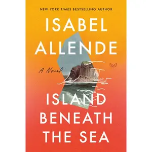 Island Beneath the Sea: A Novel by Isabel Allende [Paperback Book]