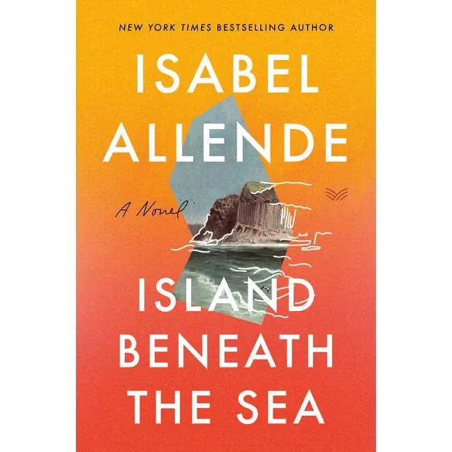 Island Beneath the Sea: A Novel by Isabel Allende [Paperback Book]