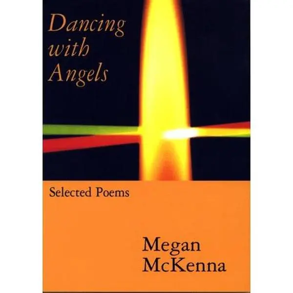 USED-Dancing With Angels: Selected Poems by Megan McKenna (Paperback)