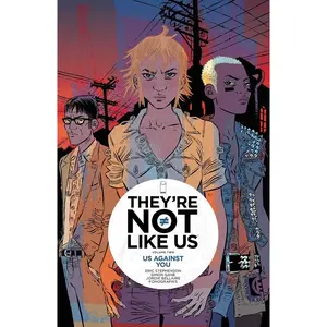 USED-They're Not Like Us Volume 2: Us Against You by Stephenson, Eric (Paperback)