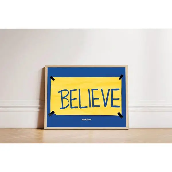 Vintage Ted Lo Believe Motivational Tv Show Art Print Poster - Inspiring Decor For True Fans