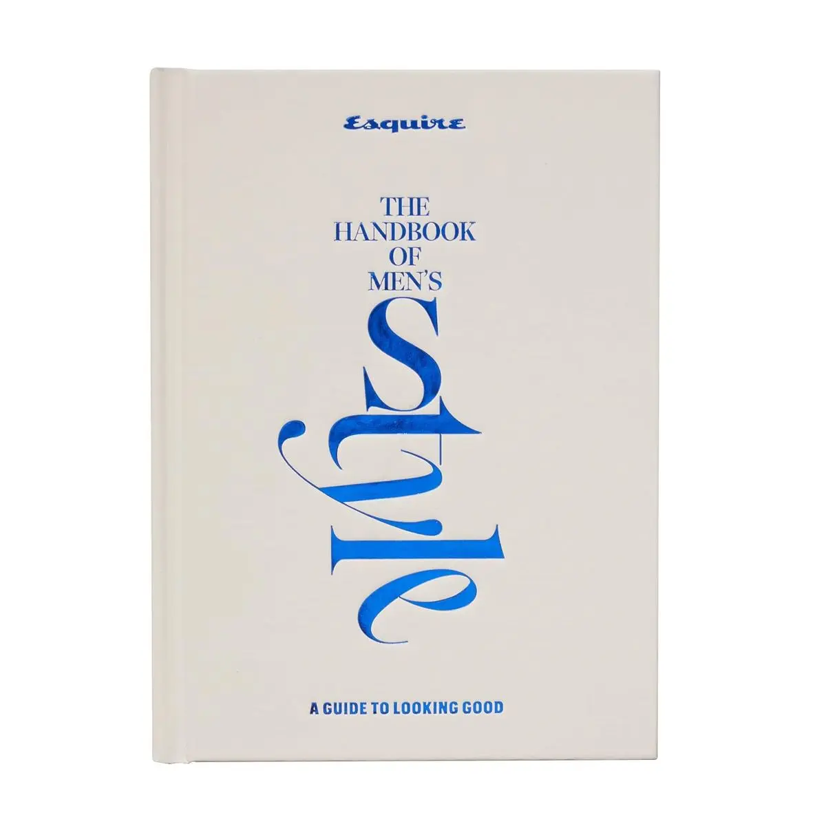 Esquire The Handbook of Men's Style: A Guide to Looking Good Hardcover – October 22, 2024