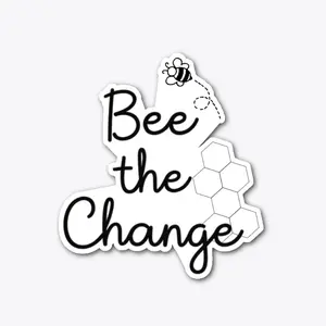 Bee The Change Decal Sticker
