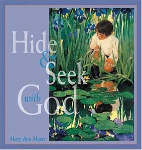 USED-Hideandseek With God: A Collection of Stories for Children by Moore, Mary Anne (Paperback)
