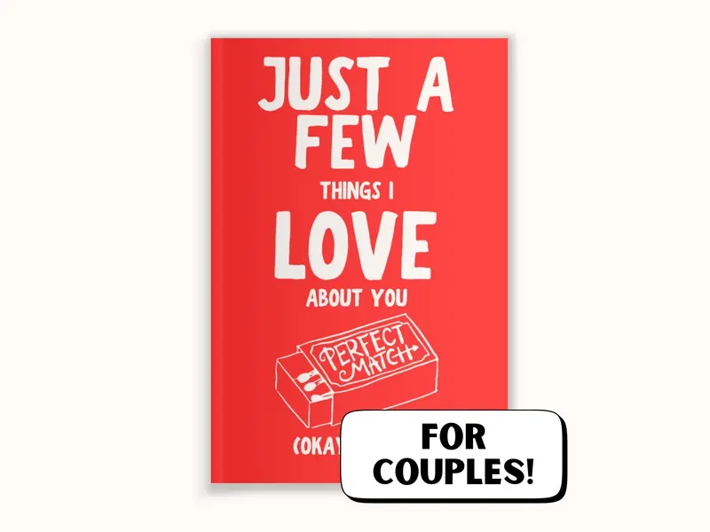 Just A Few Things I Love About You (Okay, A Lot) Romantic Couples Fill-In-The-Blank Gift Book. Love Letter Gift for Valentines Day, Anniversary, Birthday by LARKINROAD