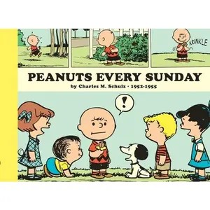 Peanuts Every Sunday 1952-1955: Paperback Edition -- Charles M. Schulz - Paperback