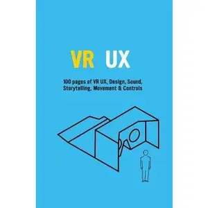 USED-VR UX: Learn VR UX, Storytelling & Design by Fictum, Casey (Paperback)